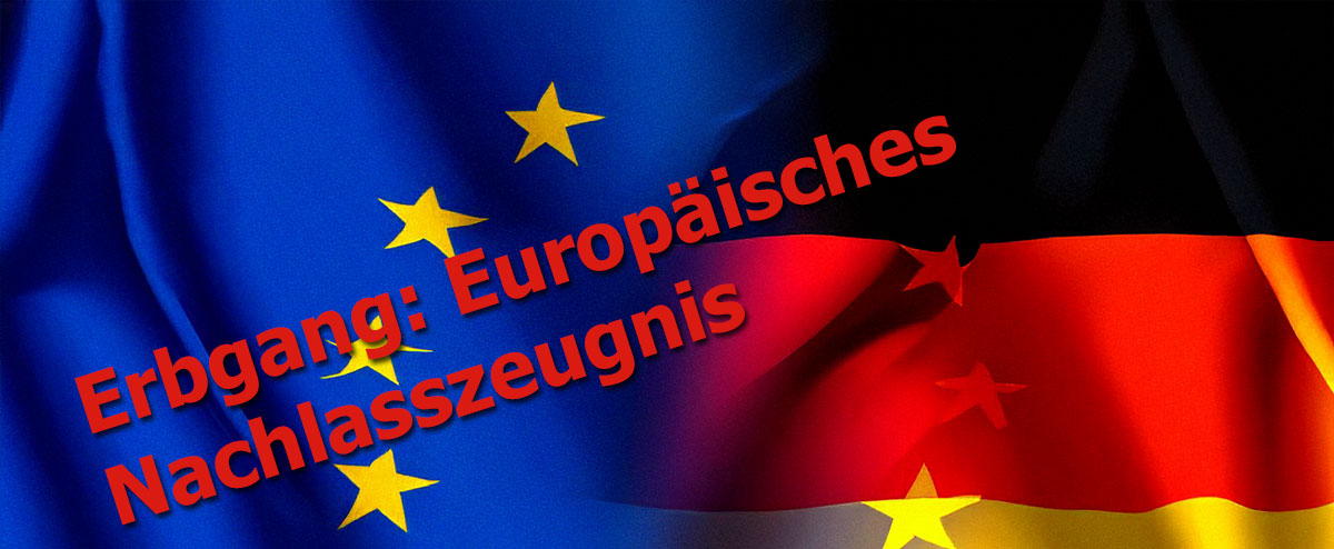 Erbgang: Europäisches Nachlasszeugnis 