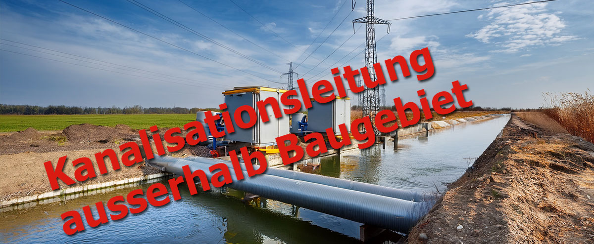 Kanalisationsleitung ausserhalb Baugebiet