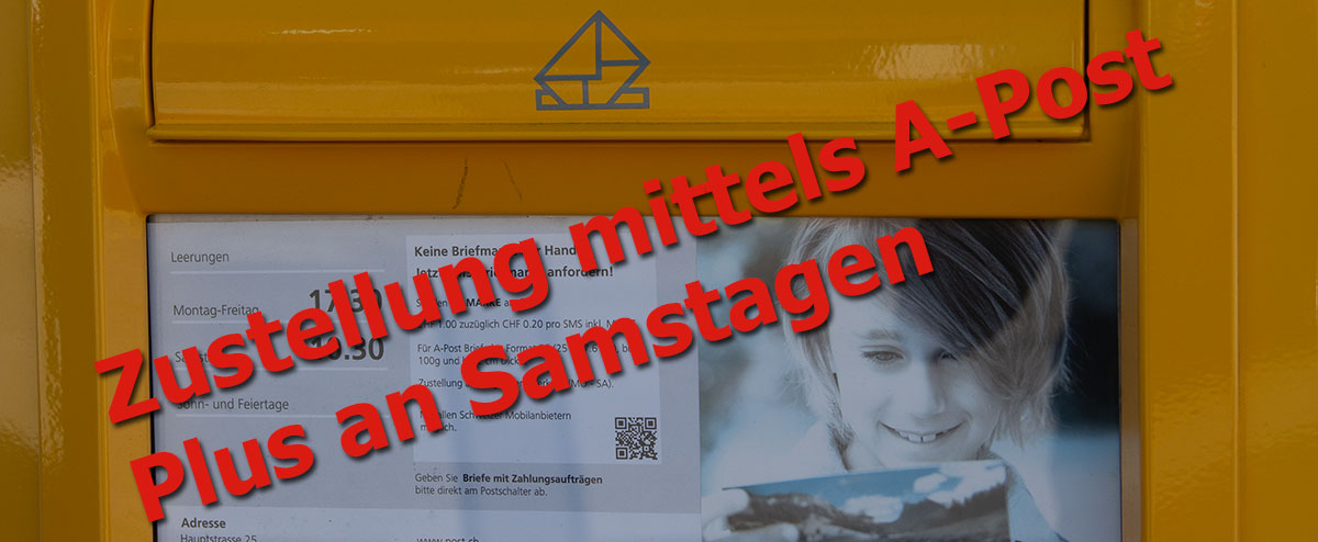 Zustellung mittels A-Post Plus an Samstagen